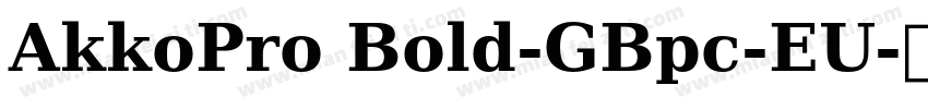 AkkoPro Bold-GBpc-EU字体转换